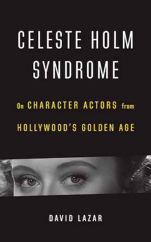 Celeste Holm Syndrome by David Lazar